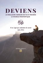 Deviens la meilleure version de toi a travers le modele prophetique