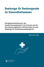 Seelsorge für Seelsorgende im Gesundheitswesen