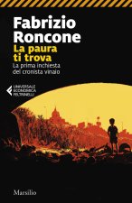 paura ti trova. La prima inchiesta del cronista vinaio