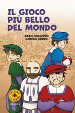 gioco più bello del mondo. Il calcio storico fiorentino