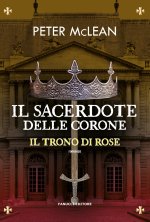 sacerdote delle corone. Il trono di rose