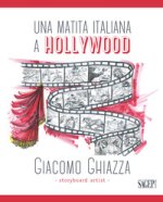matita italiana a Hollywood. Ediz. italiana e inglese