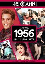 Nato nel 1956. Italia 1956-1973. I miei primi 18 anni