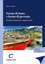 Forme di Stato e forme di governo. Modelli, dinamiche, applicazioni