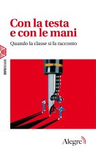 Con la testa e con le mani. Quando la classe si fa racconto