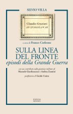 Sulla linea del fronte episodi della Grande Guerra
