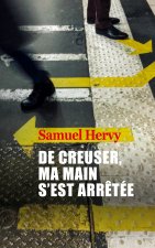 DE CREUSER MA MAIN S EST ARRETEE