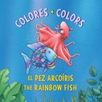El Pez Arcoíris: Colores / The Rainbow Fish: Colors