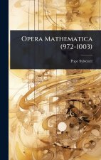 Opera Mathematica (972-1003)