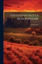Cecco D'ascoli E La Musa Popolare