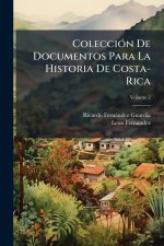 ColecciÃ3n De Documentos Para La Historia De Costa-Rica