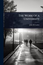 The Work of a University