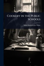 Cookery in the Public Schools
