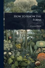 How to Know the Ferns