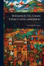 Indianlif I El Gran Chaco (syd-amerika)