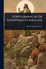 Fortolkning Af De Synoptiske Evangelier