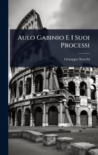 Aulo Gabinio E I Suoi Processi