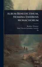 Album Benedictinum, Nomina Exhibens Monachorum