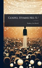 Gospel Hymns No. 5 /