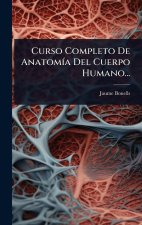 Curso Completo De AnatomÃ-a Del Cuerpo Humano...