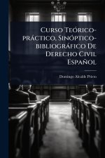 Curso TeÃ3rico-pràctico, SinÃ3ptico-bibliogràfico De Derecho Civil Español