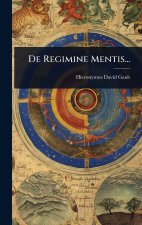 De Regimine Mentis...