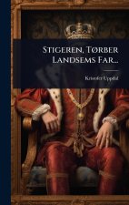 Stigeren, TÃ, rber Landsems Far...