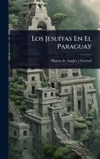 Los JesuÃ-tas En El Paraguay
