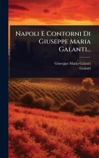 Napoli E Contorni Di Giuseppe Maria Galanti...