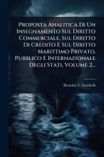 Proposta Analitica Di Un Insegnamento Sul Diritto Commerciale, Sul Diritto Di Credito E Sul Diritto Marittimo Privato, Pubblico E Internazionale Degli