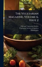 The Vegetarian Magazine, Volume 6, Issue 2