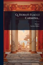 Q. Horati Flacci Carmina...