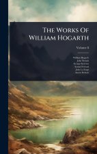 The Works Of William Hogarth