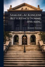Samling Af Kongens Rettertings Domme, 1595-1604...