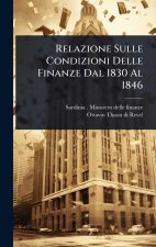 Relazione Sulle Condizioni Delle Finanze Dal 1830 Al 1846