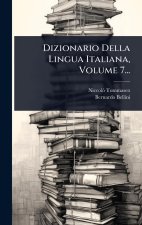 Dizionario Della Lingua Italiana, Volume 7...