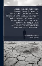 Lettre Sur Les Aveugles, Faisant Suite Ã Celle De Diderot, Ou ConsidÃ(c)rations Sur Leur Ãtat Moral, Comment On Les Instruit, Comment Ils