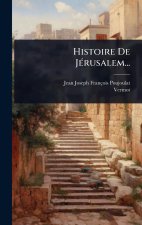 Histoire De JÃ(c)rusalem...