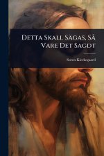 Detta Skall Sägas, SÃ Vare Det Sagdt
