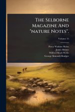 The Selborne Magazine And 