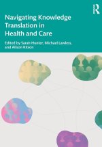 Navigating Knowledge Translation in Healthcare