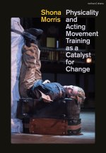 Physicality and Acting