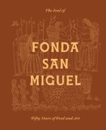 The Soul of Fonda San Miguel