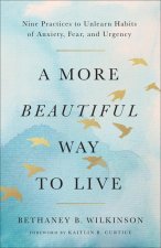 A More Beautiful Way to Live