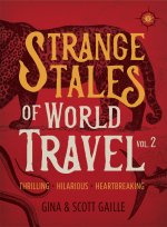 Strange Tales of World Travel, Volume 2