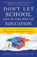 Don't Let School Get in the Way of Education
