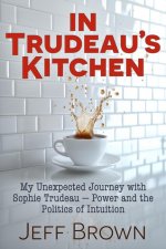 Trudeau's Kitchen