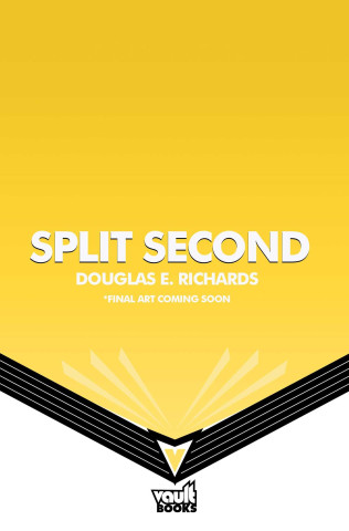 Split Second (Split Second, Book 1)