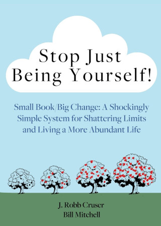 Stop Just Being Yourself!