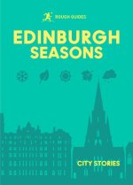 Rough Guides City Stories: Edinburgh Seasons